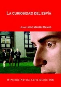 La curiosidad del espía - Martín Ramos, Juan José