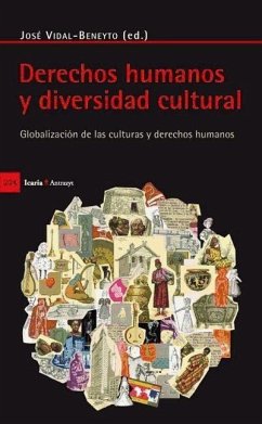 Derechos humanos y diversidad cultural : globalización de las culturas y derechos humanos - Vidal Beneyto, José