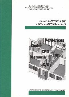 Fundamentos de los computadores - Asenjo Plaza, Rafael; Gutiérrez Carrasco, Eladio; Ramos Cózar, Julián