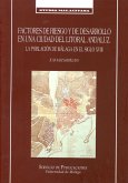 Factores de riesgo y el desarrollo en una ciudad del litoral andaluz : la población de Málaga en el siglo XVIII