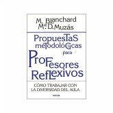 Propuestas metodológicas para profesores reflexivos : cómo trabajar con la diversidad del aula