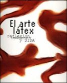 El arte latex, imágenes, reflexión y sida