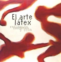 El arte latex, imágenes, reflexión y sida