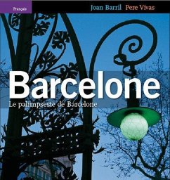 Barcelone : le palimpseste de Barcelone - Barril, Joan; Vivas, Pere