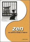 Zen : un camino hacia tí mismo