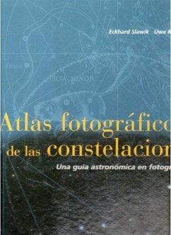 Atlas fotográfico de las constelaciones : una guía astronómica en fotografías - Slawik, Eckhard; Reichert, Uwe; Richter