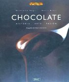 Chocolate : historia, arte, pasión