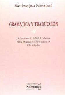 Gramática y traducción - Bustos Gisbert, José Manuel