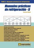 Manuales prácticos de refrigeración. Tomo 2.