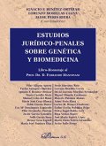 Estudios jurídico-penales sobre genética y biomedicina : libro-homenaje al profesor Dr. D. Ferrando Mantovani