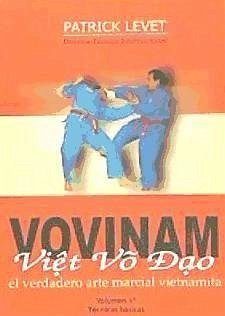 Vovinam viet vo dao : el verdadero arte marcial vietnamita - Levet, Patrick