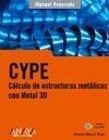 CYPE. Cálculo de estructuras metálicas con Metal 3D - Reyes Rodríguez, Antonio Manuel
