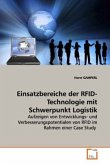 Einsatzbereiche der RFID-Technologie mit Schwerpunkt Logistik