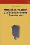 Métodos de evaluación y calidad de resúmenes documentales Métodos de evaluación y calidad de resúmenes documentales