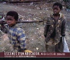 Escenes d'un abocador Madagascar 2004/05 : fotografies de Rodrigo Mascarell - Fernández Guerrero, Ismael; Fernández Martínez, Horacio; Mascarell Iranzo, Rodrigo