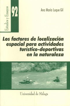 Los factores de localización espacial para actividades turístico-deportivas en la naturaleza - Luque Gil, Ana María