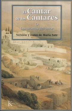 El Cantar de los Cantares : los aromas del amor - Satz, Mario; Satz Tetelbaum, Mario