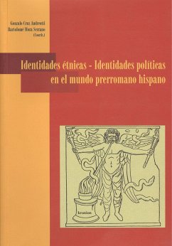 Identidades étnicas : identidades políticas en el mundo prerromano hispano - Cruz Andreotti, Gonzalo