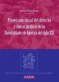 Proyección social del derecho y clínicas jurídicas en las universidades de América del siglo XXI