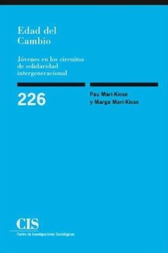 Edad del cambio : jóvenes en los circuitos de solidaridad intergeneracional - Miguel, Jesús M. de; Mari-Klose, Marga; Mari-Klose, Pau