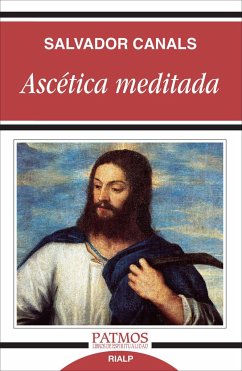 Ascética meditada - Canals Navarrete, Salvador