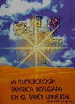 La numerología tántrica reflejada en el saber universal - Lapuente Padró, María