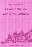 El maestro de los cinco sauces : antología El maestro de los cinco sauces : antología
