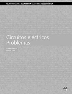 Circuitos Elctricos. Problemas - Alabern Morera, Xavier; Font Piera, Antoni