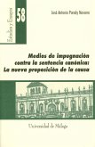 Medios de implantación contra la setencia canónica: la nueva proposición de la causa