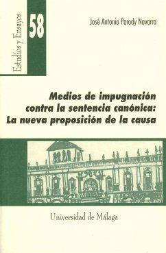 Medios de implantación contra la setencia canónica: la nueva proposición de la causa - Parody Navarro, José Antonio