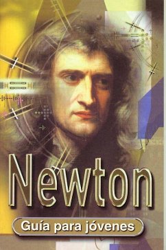 Newton : guía para jóvenes - Jokeman, Jane; Olalla, Carlos