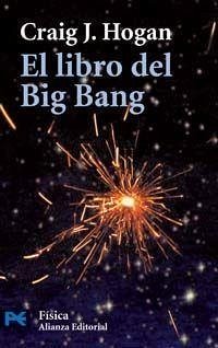 El libro del big bang : introducción a la cosmología - Hogan, Craig J.