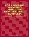Los procesos de cambio educativo en una sociedad compleja : diseño, desarrollo e innovación del currículum - Guarro Pallás, Amador