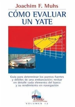 Cómo evaluar un yate - Muhs, Joachim F.