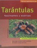 Tarántulas : fascinantes y exóticas