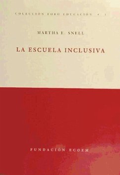 La escuela inclusiva - Snell, Martha E.