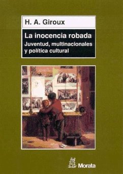 La inocencia robada - Giroux, Henry A.