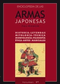 ENCICLOPEDIA DE LAS ARMAS JAPONESAS. VOLUMEN 1º - Planellas, Pau-Ramon