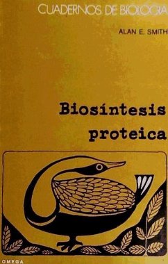 Biosíntesis proteica - Smith, Alan
