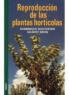 Reproducción de las plantas hortícolas - Boutherin, Dominique; Bron, Gilbert