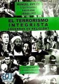 El terrorismo integrista, ¿guerra de religiones?