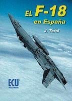 El F-18 en España - Terol, José