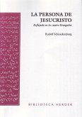 La persona de Jesucristo : reflejada en los cuatro evangelios