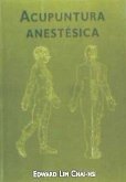 Acupuntura anestésica : una introducción