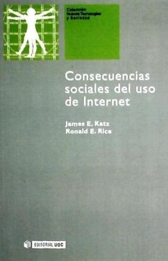 Consecuencias sociales del uso de Internet - Katz, James E.; Rice, Ronald E.