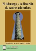 El liderazgo y la dirección de centros educativos