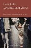 Madres lesbianas : hijos e hijas de lesbianas hablan de sus vidas - Rafkin, Louise