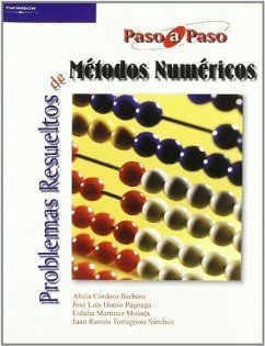 Problemas resueltos de métodos numéricos - Hueso Pagoaga, José Luis; Cordero Barbero, Alicia; Martínez Molada, Eulalia
