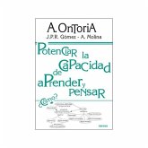 Potenciar la capacidad de aprender a pensar : qué cambiar para aprender y cómo aprender para cambiar