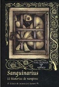 Sanguinarius : 13 historias de vampiros - Rey Navarro, José Antonio